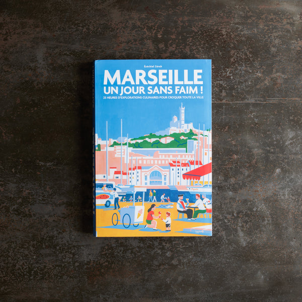 Livre - Marseille Un Jour Sans Faim