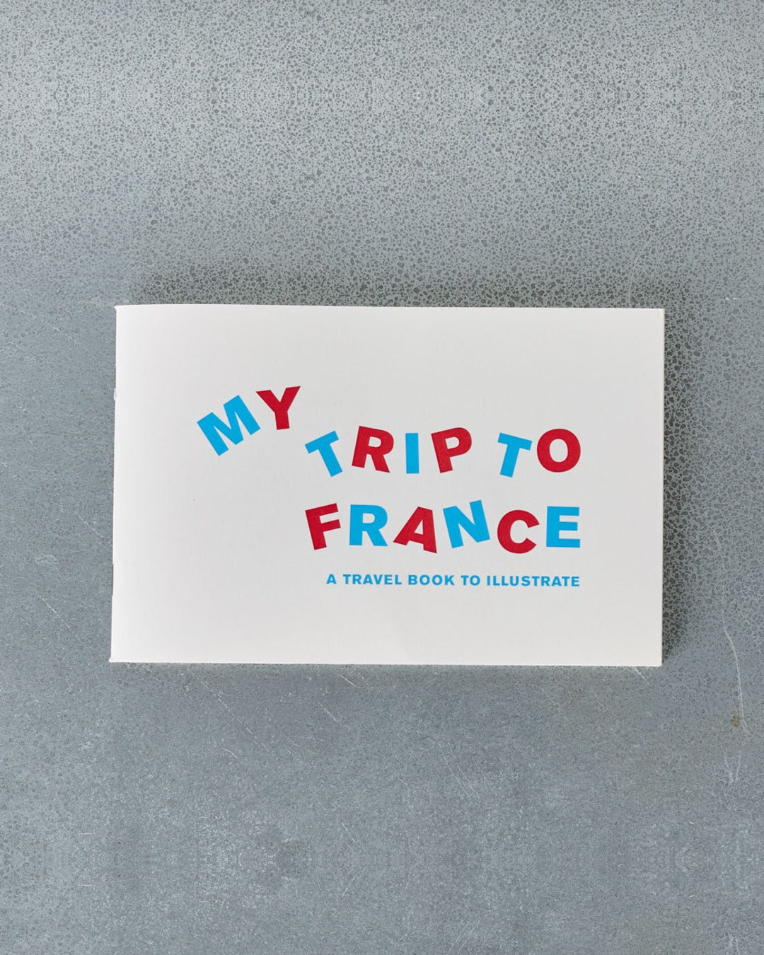 Supereditions - Notebook to illustrate - My Trip To France
