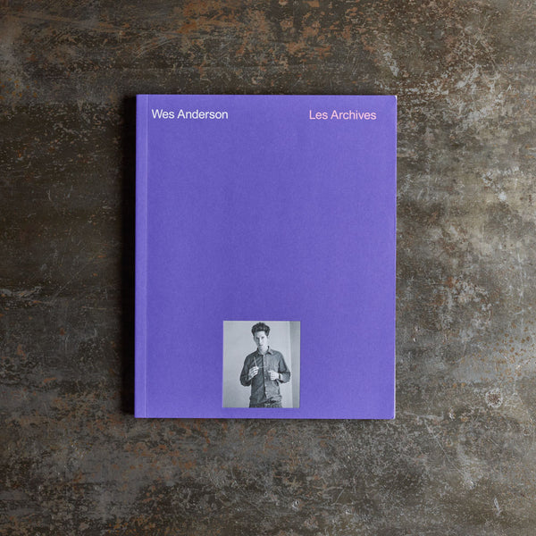 Livre - The Archives - Wes Anderson