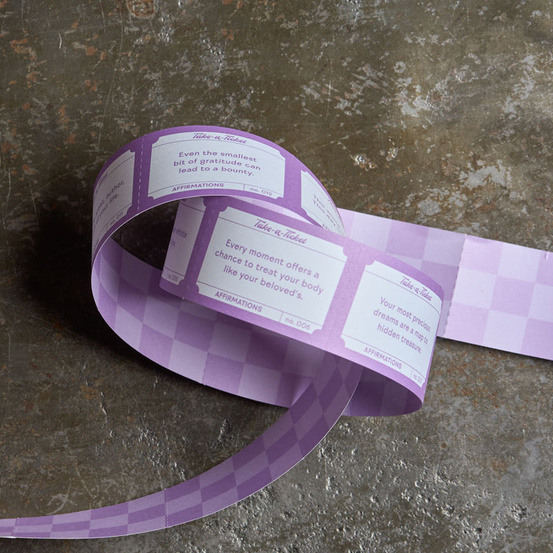 Take a ticket - Affirmations