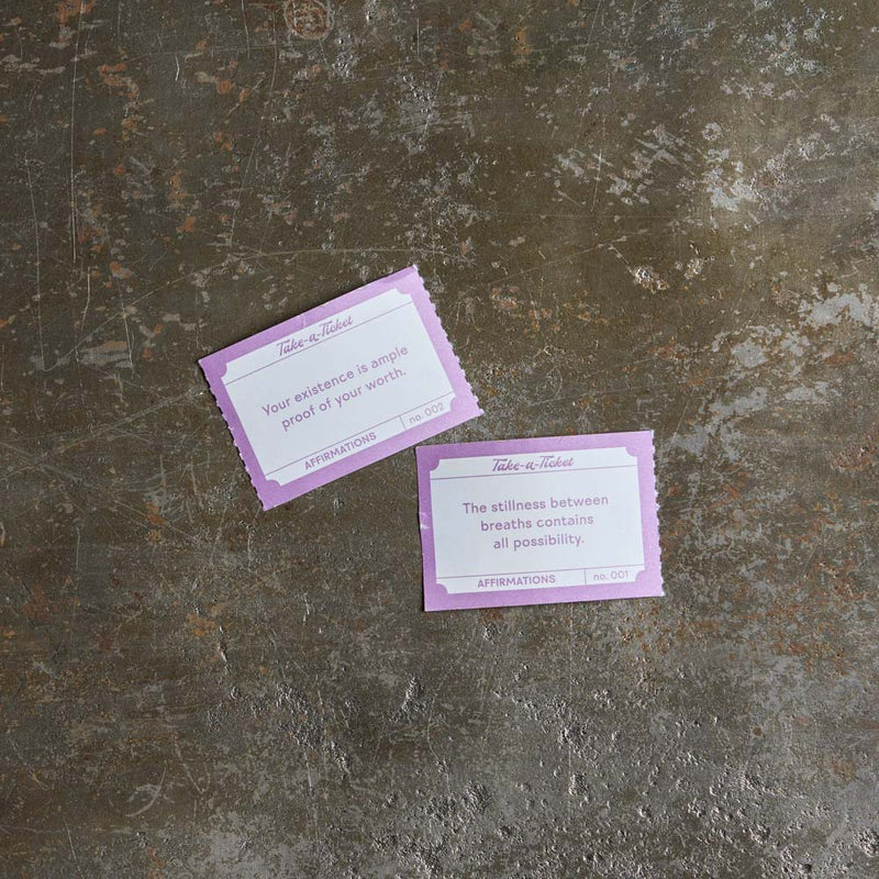 Take a ticket - Affirmations