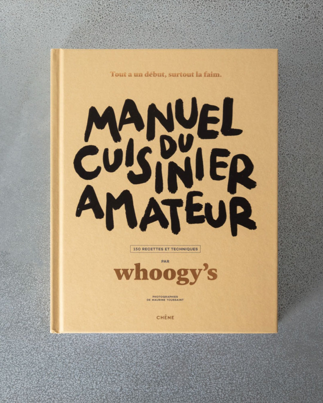 Hachette Editions - Whoogy'S Livre Manuel Du Cuisinier Amateur