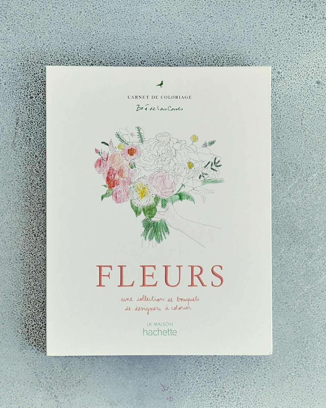 Hachette Editions - Livre Fleurs De Zoé De Las Cases