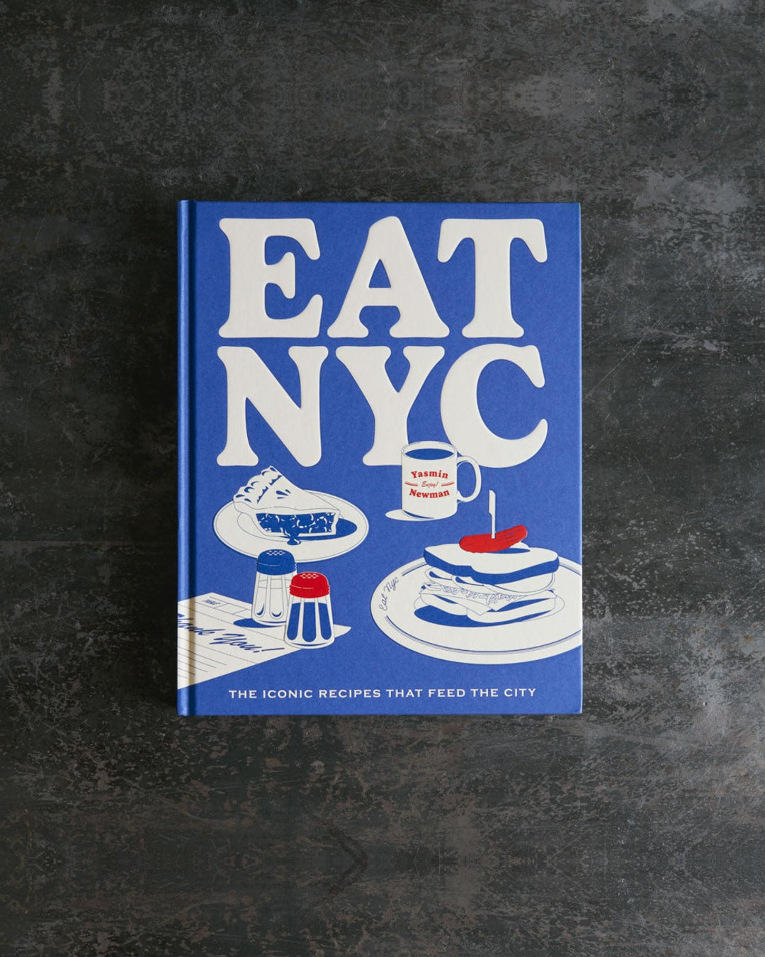 Smith Street Books - Book - Eat Nyc : The iconic recipes that feed the city