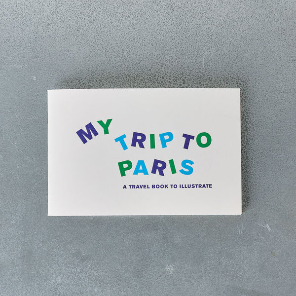 Carnet à illustrer - My Trip To Paris
