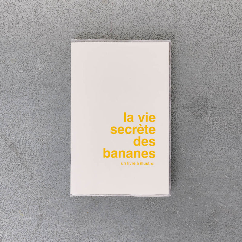 Livre à illustrer - La Vie Secrete des Bananes